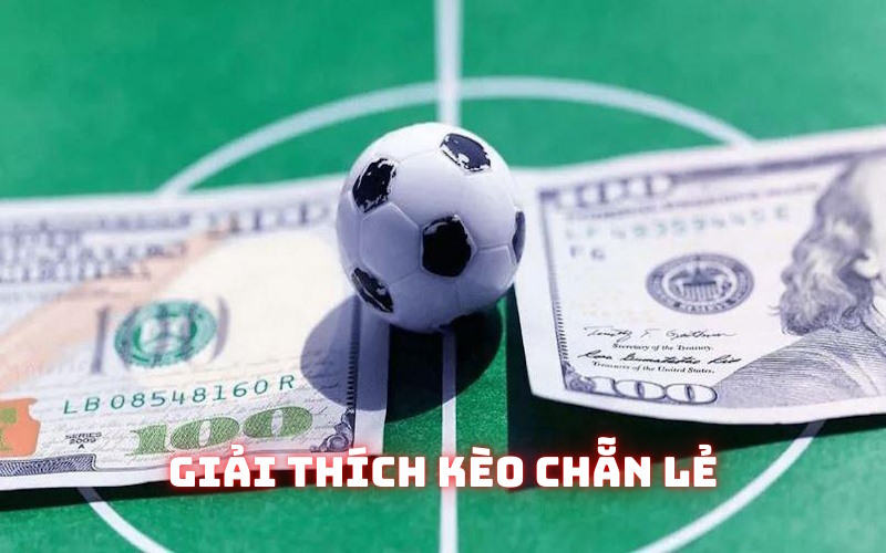 Kèo chẵn lẻ khái niệm