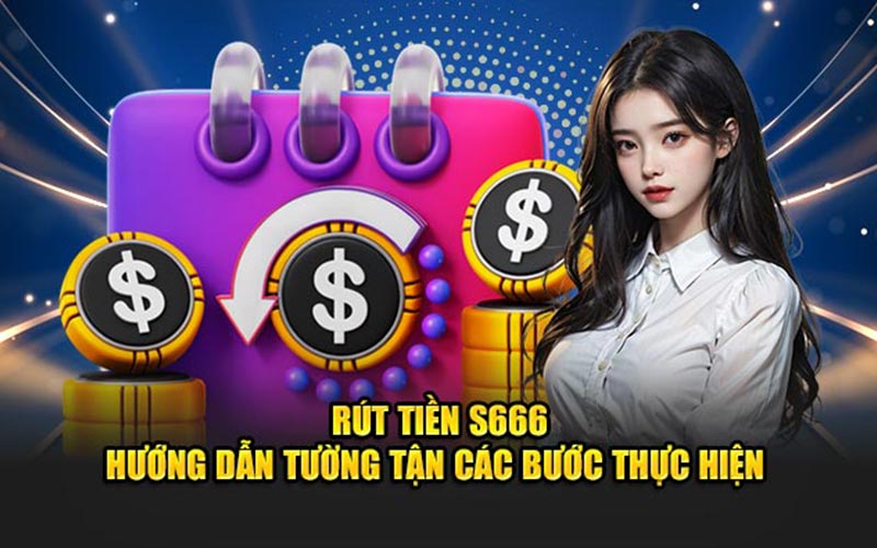 Rút tiền S666