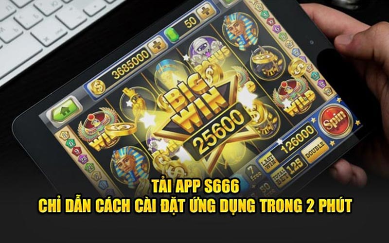 Tải app s666