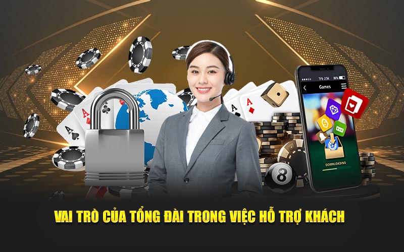 Vai trò của tổng đài trong việc hỗ trợ khách